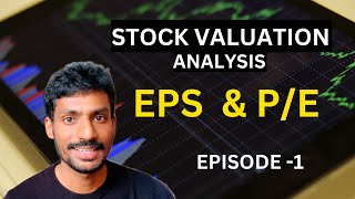 EPS amp PE Ratio  ஒரு பங்கைத் தேர்ந்தெடுப்பதற்கு முன்  Stock Analysis Made Easy  Part 1 [upl. by Mcclish]