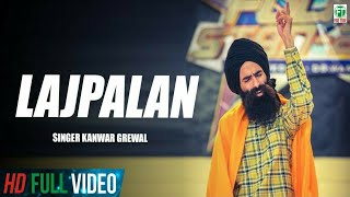 Lajpalan  Kanwar Grewal  Official Full Song  Latest Punjabi Songs  Finetonemusic [upl. by Naihr415]