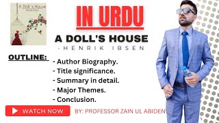 A Dolls House by Henrick Ibsen in Hindi and Urdu summary  Prof Zain [upl. by Atnod]