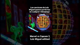 Luis Miguel vs Capcom 2XD [upl. by Travax312]