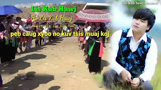 30 xyoo no kuv tsis muaj koj by lis kub hawj 20232024 [upl. by Assirialc]