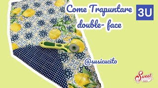 Trucchetti per TRAPUNTARE tessuto double face  3U tutorial cucito facile [upl. by Stockmon546]