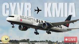 MSFS LIVE  Vancouver to Miami  ANOTHER RQUESTED FLIGHT  7879  GSX Pro  RTX 4060ti [upl. by Ail]