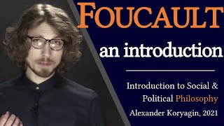 Foucault A Comprehensive Introduction  Moral amp Political Philosophy [upl. by Yellah120]