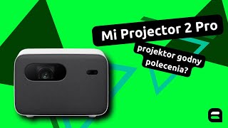 Xiaomi Mi Smart Projector 2 Pro  projektor godny polecenia [upl. by Akema]