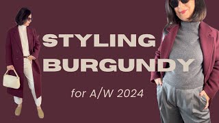 Styling burgundy for autumn winter 2024  Autumn Trends amp Lookbook  9 ways to style a burgundy coat [upl. by Elsinore]