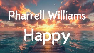 Pharrell Williams  Lyrics  Happy  World Top Trending Famous Songs  Most Viewed Music Videos [upl. by Spevek]