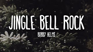 Bobby Helms  Jingle Bell Rock Lyrics [upl. by Mcnutt956]