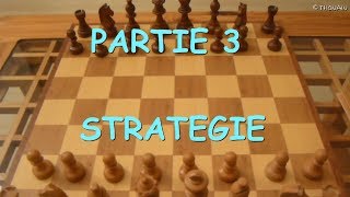 LES ECHECS POUR LES NULS  partie 3  STRATEGIE initiation [upl. by Elburr]