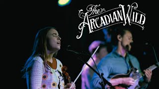 The Arcadian Wild  Welcome [upl. by Bopp]