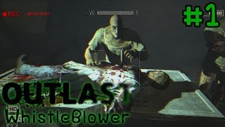 OutLast DLC WhistleBlower หลบอีกทีหนีอีกรอบ 1 [upl. by Salohcim]