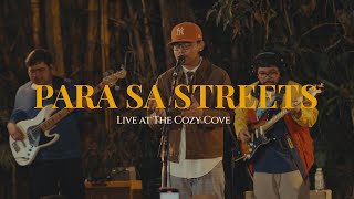 Para Sa Streets Live at The Cozy Cove  Hev Abi [upl. by Darees]