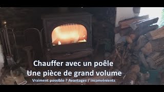 CHAUFFER AVEC UN POÊLE A BOIS oui mais [upl. by Ijat914]