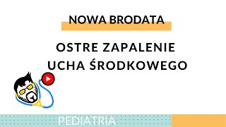 Pediatria  Ostre Zapalenie Ucha Środkowego [upl. by Py]