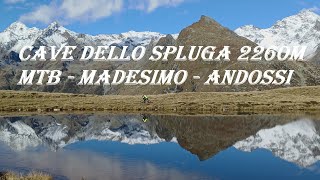 MADESIMO  CAVE DELLO SPLUGA 2260MT  LAGO DEGLI ANDOSSI  DISCESA GOLE DEL CARDINELLO [upl. by Assirehs]