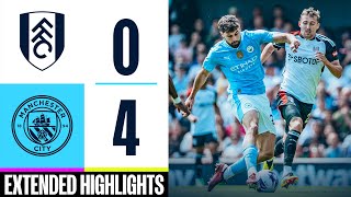 Fulham 04 Man City  Gvardiol Foden amp Alvarez Goals  EXTENDED HIGHLIGHTS [upl. by Aivilo]