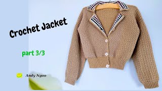 PART 33 II HOW TO CROCHET JACKET II TUTORIAL FOR BEGINNERS [upl. by Nilkoorb]