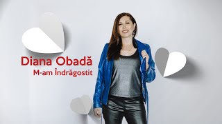 Diana Obada  Mam Îndrăgostit  Official Audio [upl. by Yarod]