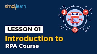 Lesson 1  RPA Introduction  Simplilearn [upl. by Gibrian]