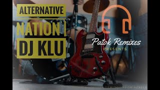 ALTERNATIVE NATION  by DJ KLU  alternative  ghost  disco  remix  nonstop  rock [upl. by Everrs]