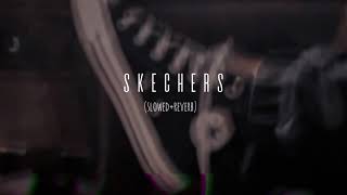 SKECHERS SONG SLOWEDREVERB LOFI carbine youtube itzruski62 [upl. by Naryt791]