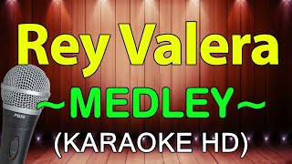 Pangako Maging Sino Ka Man Kung Kailangan Mo Ako  Rey Valera Medley  KARAOKE HD [upl. by Fritzsche]