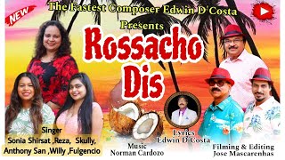 New Konkani Songs 2024  ROSSACHO DIS  Fulgencio Rodrigues  Lyrics Edwin D’Costa [upl. by Ebarta]