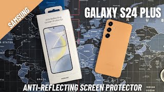 Samsung AntiReflecting Screen Protector Galaxy S24 Plus Installation [upl. by Isabella]