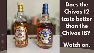 Chivas Regal 12 Years vs 18 Years  How does Aging it Change the Taste [upl. by Airtened836]