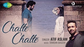 Chalte Chalte ▶ Mitron  Atif Aslam  Jackky Bhagnani  Kritika Kamra  Tanishk Bagchi [upl. by Rainer]