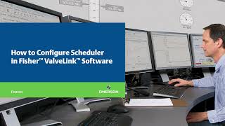 How to Configure Scheduler in Fisher ValveLink Software [upl. by Ailana]