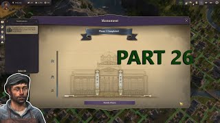 I Built the Foundation  Anno 1800  Single Player Campaign Advanced Difficulty  Part 26 [upl. by Kip]