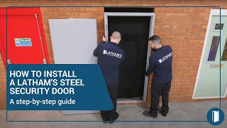 How to Install a Steel Door  Lathams Steel Security Doors [upl. by Norved]