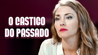 O castigo do passado  Filme dublado completo  Filme romântico em Português [upl. by Keene]