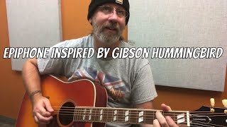 Epiphone Inspired By Gibson Hummingbird Demo [upl. by Eile]