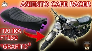 ASIENTO CAFE RACER EN ITALIKA FT150 GRAFITO [upl. by Ailito]