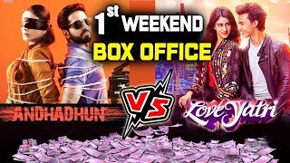 Andhadhun Vs Loveyatri  1st Weekend Box Office  Ayushmann Khurrana Vs Aayush Sharma [upl. by Ikiv]