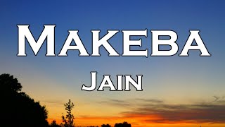 Jain  Makeba Lyrics [upl. by Akinna290]