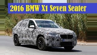 2016 BMW X1 Seven Seater the roof is longer and flatter and the rear section is taller [upl. by Gunn]