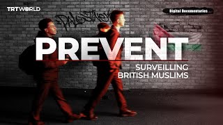 Prevent Counterterrorism strategy that surveils British Muslims [upl. by Cnut]