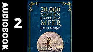 Hörbuch  20000 Meilen Unter Dem Meer  Jules Verne  Teil 2 [upl. by Htebasil]