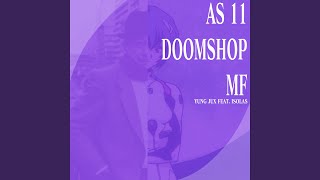 As 11 Doomshop MF [upl. by Airlia]