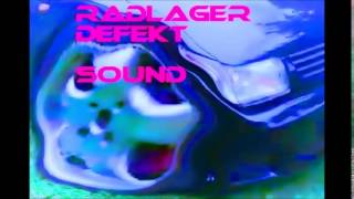 RADLAGER DEFEKT KLANG SOUND INNENRAUM [upl. by Sallyann476]