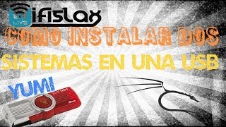 Como Bootear Dos o Mas Sistemas En Una USB  Yumi [upl. by Vaden704]