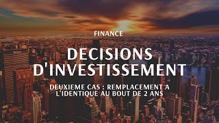 Cours de finance  2ème cas de décision dinvestissement et VAN [upl. by Fi]