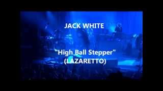 Jack White quotHigh Ball Stepperquot LAZARETTO Live Olympia Paris 300614 [upl. by Ibob]