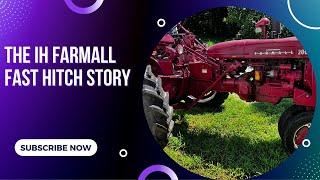 IH Farmall Fast HitchWhat Is It [upl. by Zeuqcaj]