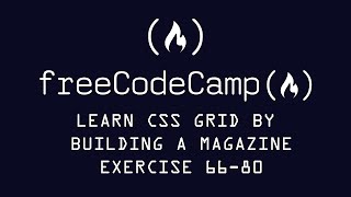 Free Code Camp Learn CSS Grid By Building a Magazine exercise 6680 [upl. by Vladimar]