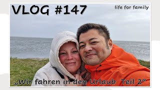 VLOG 147 quotWir fahren in den Urlaub Teil 2quot lifeforfamily familyvlog vlog family [upl. by Eirellam]