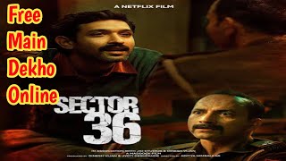 How to Watch Sector 36 2024 Full Movie Online for FREE 😱 [upl. by Emawk]